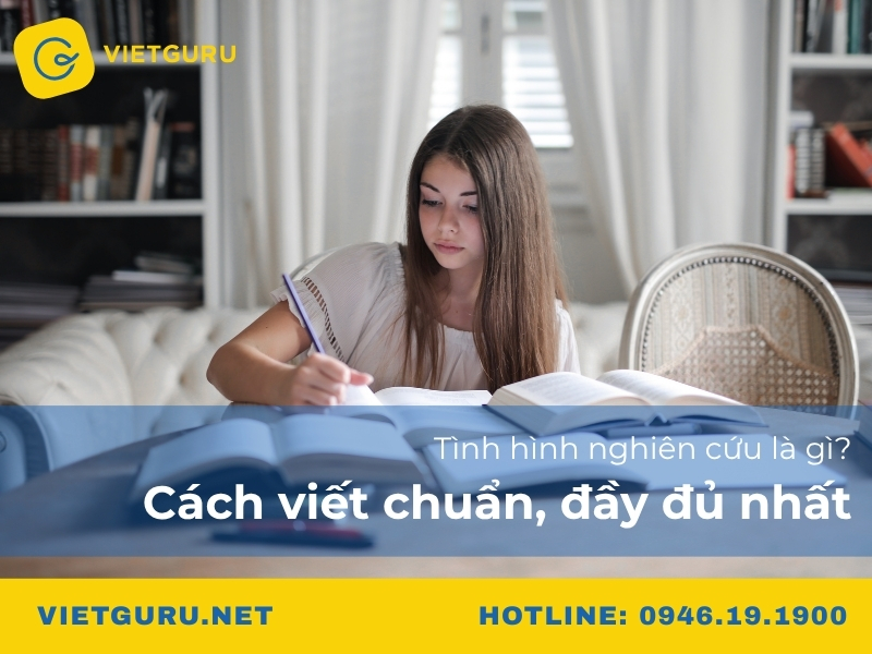 Tình hình nghiên cứu là gì? Cách viết chuẩn, đầy đủ nhất Tình hình nghiên cứu là gì? Cách viết chuẩn, đầy đủ nhất