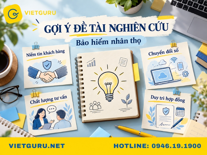 Gợi ý đề tài luận văn bảo hiểm nhân thọ mới nhất
