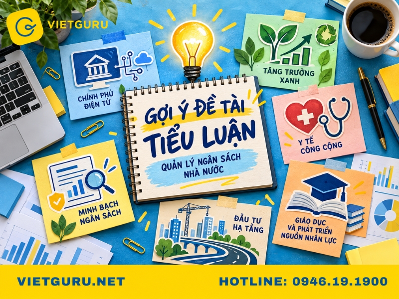 Tiểu luận quản lý ngân sách nhà nước chuẩn nhất Gợi ý đề tài tiểu luận quản lý ngân sách nhà nước mới nhất