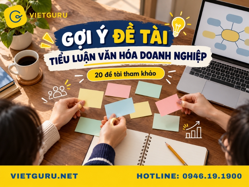 Gợi ý đề tài tiểu luận văn hóa doanh nghiệp