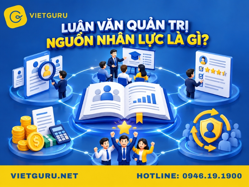 Luận văn quản trị nguồn nhân lực là gì?