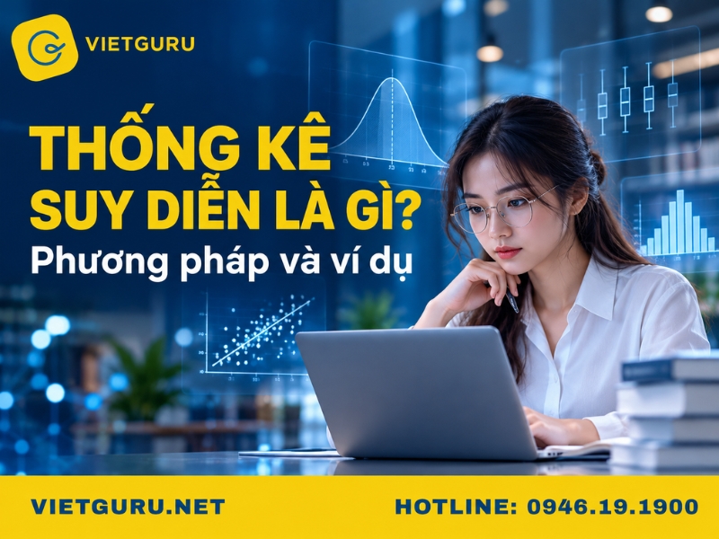 Thống kê suy diễn là gì? Phương pháp và ví dụ Thống kê suy diễn là gì? Phương pháp và ví dụ