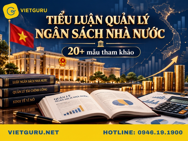Tiểu luận quản lý ngân sách nhà nước chuẩn nhất Tiểu luận quản lý ngân sách nhà nước chuẩn nhất